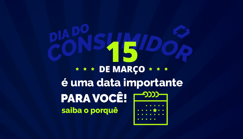 15 de Março é uma data importante para você! Saiba o porquê