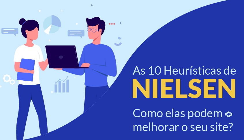 As 10 heurísticas de Nielsen - Como elas podem melhorar seu site?