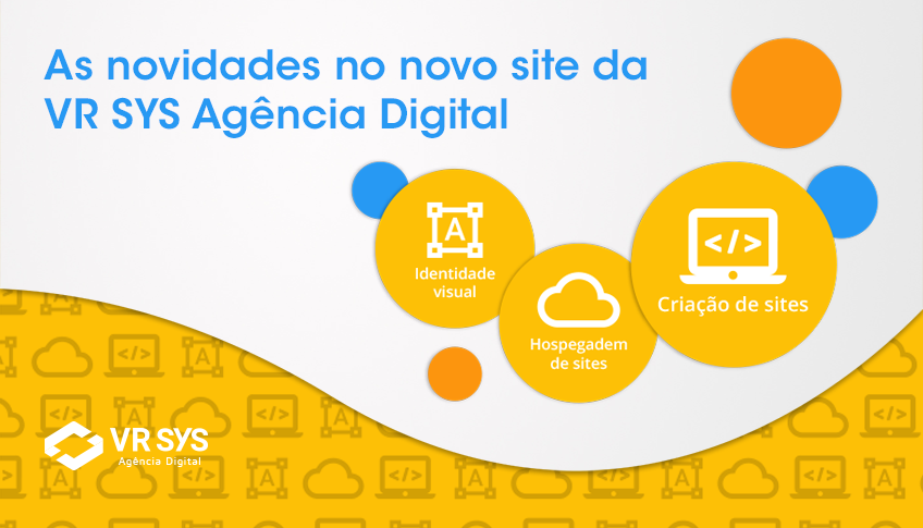 As novidades no novo site da VR SYS Agência Digital