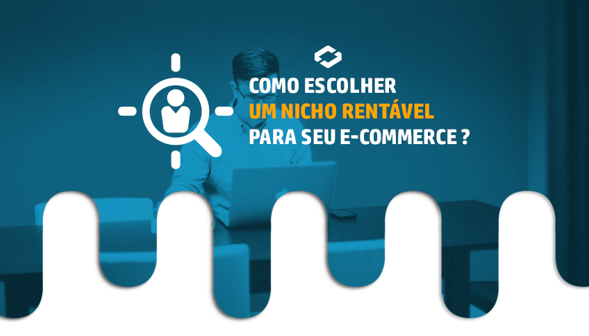 Como escolher um nicho rentável para seu e-commerce