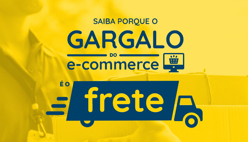 Saiba porque o gargalo do e-commerce é o frete e como contornar esse problema